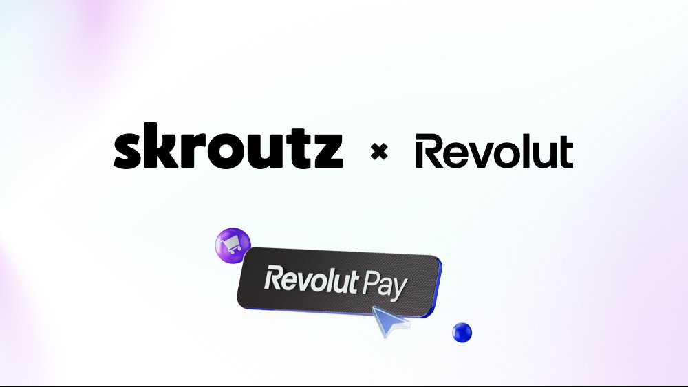 skroutz-και-revolut-ενώνουν-δυνάμεις-για-πιο-απλή-και-γρήγορη-αγοραστική-εμπειρία